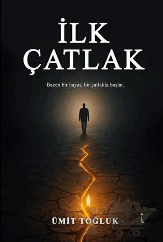 İlk Çatlak