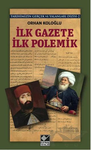 İlk Gazete İlk Polemik