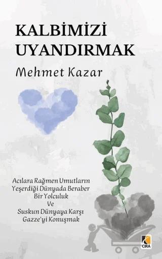 Kalbimizi Uyandırmak