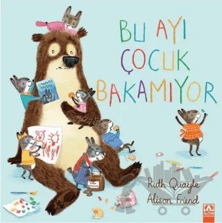Bu Ayı Çocuk Bakamıyor