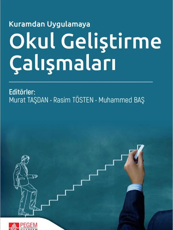 Kuramdan Uygulamaya Okul Geliştirme Çalışmaları