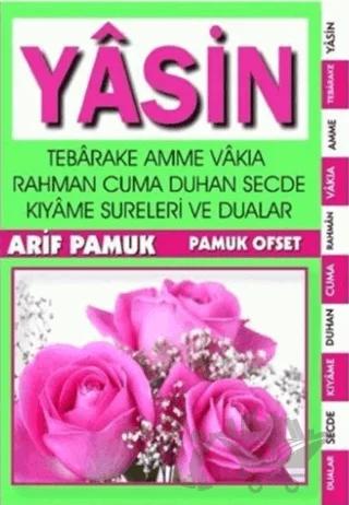 Yasin, Tebareke, Amme, Vakıa, Rahman, Cuma, Duhan, Secde, Kıyame, Sureleri ve Dualar (Yas-005 / P10)