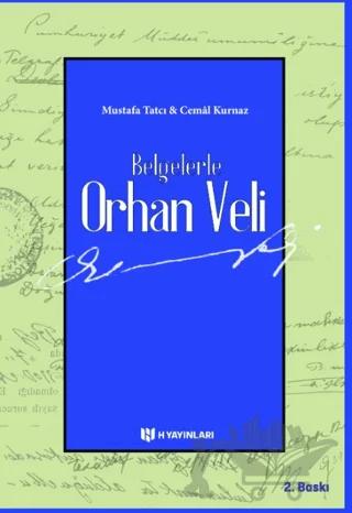 Belgelerle Orhan Veli