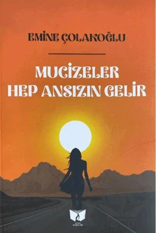 Mucizeler Hep Ansızın Gelir