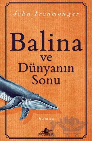 Balina ve Dünyanın Sonu