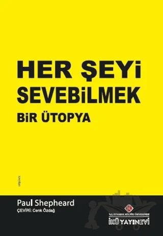 Her Şeyi Sevebilmek