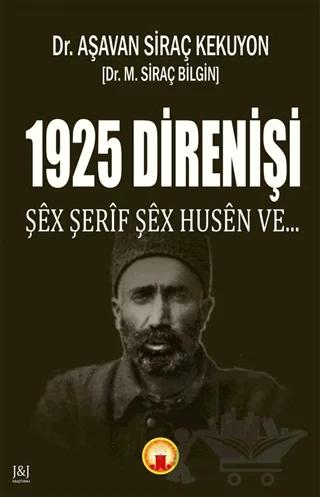 1925 Direnişi – Aşavan Siraç Kekuyon, Siraç Bilgin – J&J Yayınları kitap kapağı