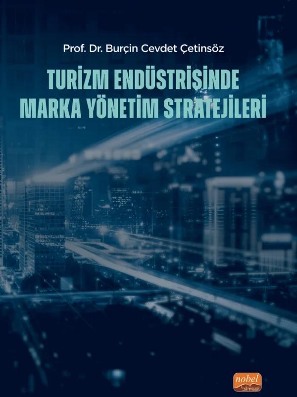 Turizm Endüstrisinde Marka Yönetim Stratejileri