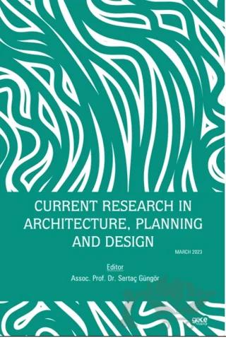 Current Research in Architecture, Planning and Design