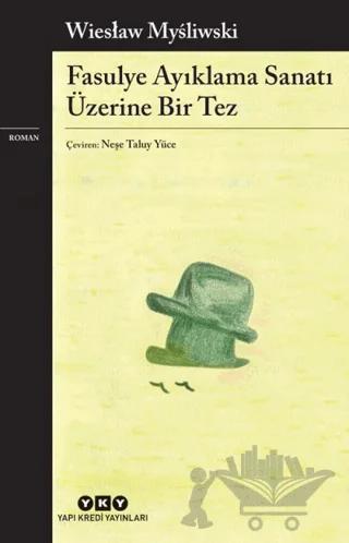 Fasulye Ayıklama Sanatı Üzerine Bir Tez
