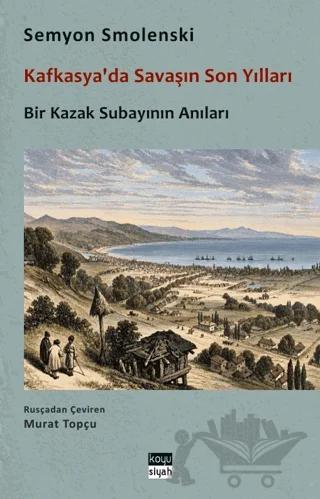 Kafkasya'da Savaşın Son Yılları