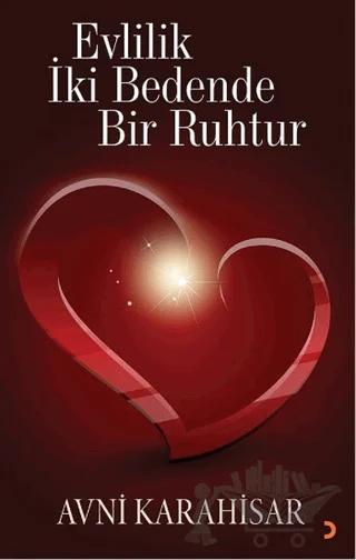 Evlilik İki Bedende Bir Ruhtur