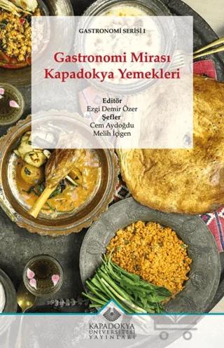 Gastronomi Mirası Kapadokya Yemekleri