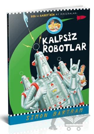 Kalpsiz Robotlar - Bob ile Barry’nin Ay Maceraları