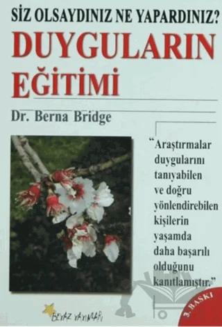 Duyguların Eğitimi Siz Olsaydınız Ne Yapardınız?