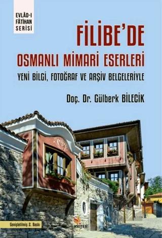Filibe'de Osmanlı Mimari Eserleri