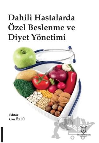 Dahili Hastalarda Özel Beslenme ve Diyet Yönetimi