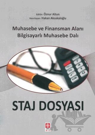 Staj Dosyası Muhasebe ve Finansman Alanı Bilgisayarlı Muhasebe Dalı