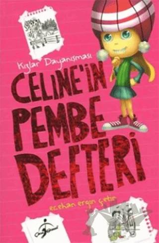 Celine'in Pembe Defteri - Kızlar Dayanışması