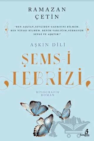Aşkın Dili Şems-i Tebrizi
