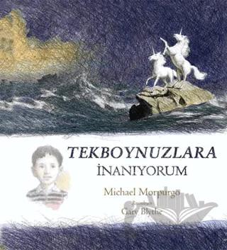 Tekboynuzlara İnanıyorum