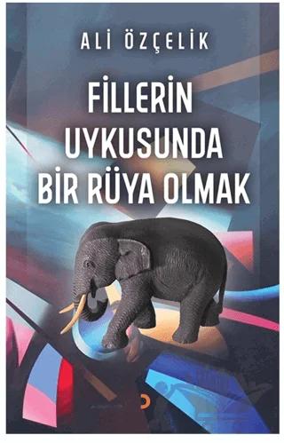 Fillerin Uykusunda Bir Rüya Olmak
