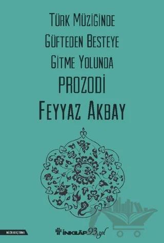 Türk Müziğinde Güfteden Besteye Gitme Yolunda Prozodi