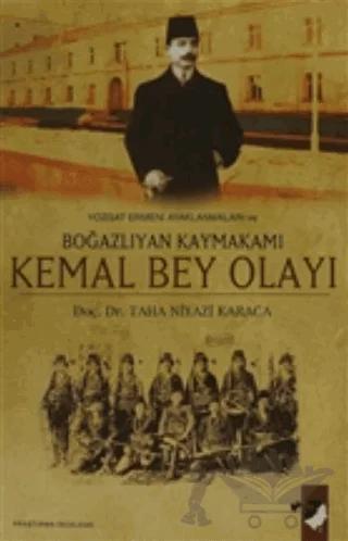 Yozgat Ermeni Ayaklanmaları ve Boğazlıyan Kaymakamı Kemal Bey Olayı