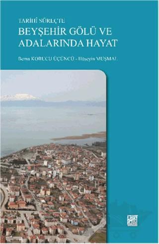 Tarihi Süreçte Beyşehir Gölü ve Adalarında Hayat