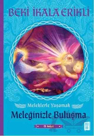 Meleklerle Yaşamak - Meleğinizle Buluşma