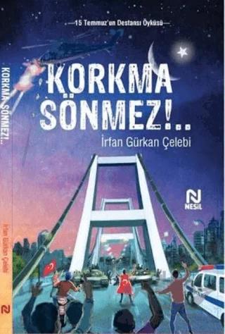 Korkma Sönmez!