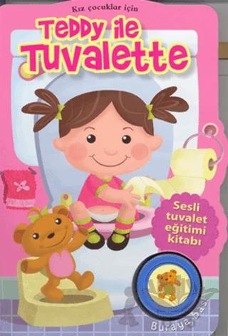 Teddy ile Tuvalette - Kız Çocuklar İçin