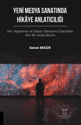 Yeni Medya Sanatında Hikaye Anlatıcılığı