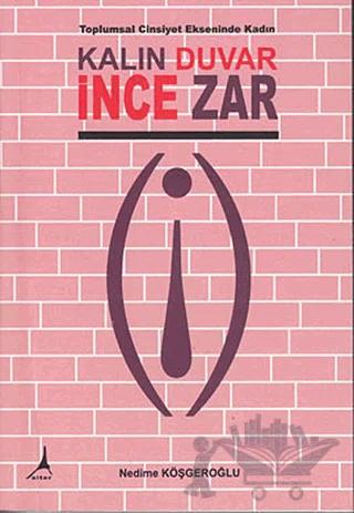 Kalın Duvar İnce Zar