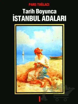 Tarih Boyunca İstanbul Adaları