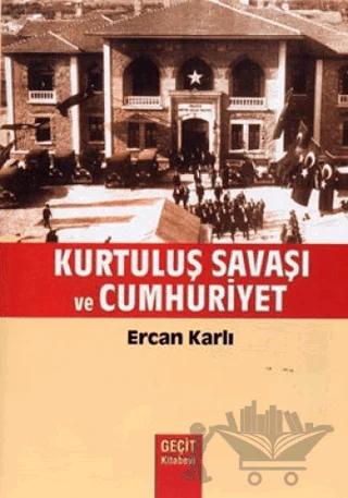 Kurtuluş Savaşı ve Cumhuriyet
