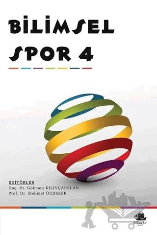 Bilimsel Spor 4 – Gökmen Kılınçarslan, Mehmet Özdemir – Serüven Yayınevi kitap kapağı