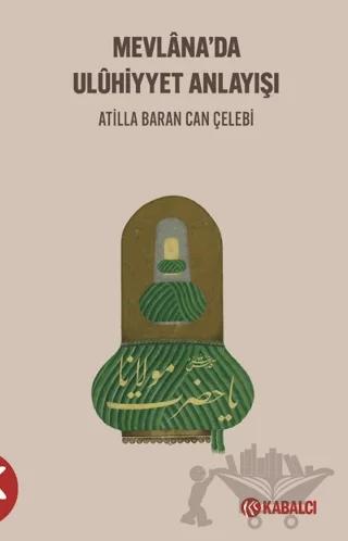 Mevlana'da Uluhi̇yyet Anlayışı