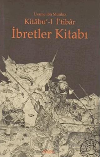 Kitabu’-l İ’tibar İbretler Kitabı