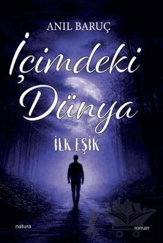 İçimdeki Dünya - İlk Eşik