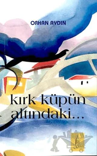 Kırk Küpün Altındaki