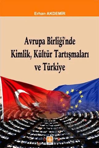 Avrupa Birliği'nde Kimlik, Kültür Tartışmaları ve Türkiye