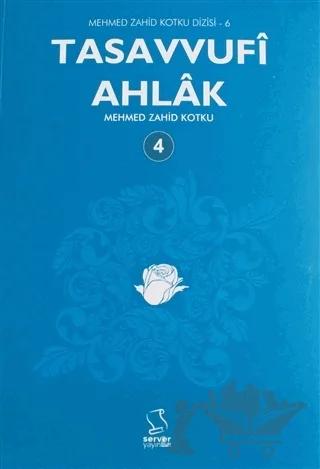 Tasavvufi Ahlak Cilt: 4