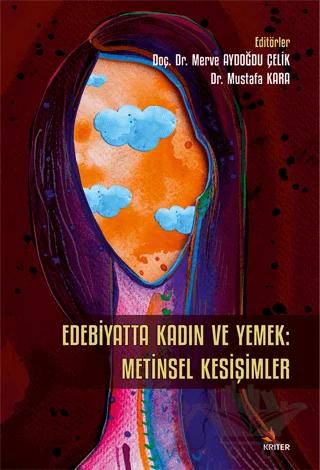 Edebiyatta Kadin ve Yemek: Metinsel Kesişimler