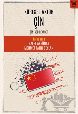 Küresel Aktör Çin: Çin-ABD Rekabeti