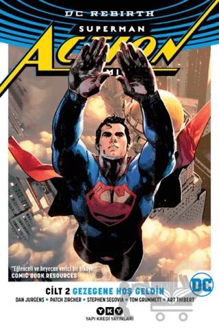 Gezegene Hoş Geldin - Superman Action Comics Cilt 2