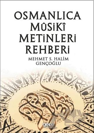 Osmanlıca Musiki Metinleri Rehberi