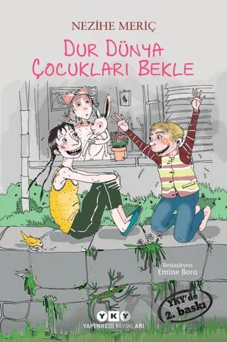 Dur Dünya Çocukları Bekle