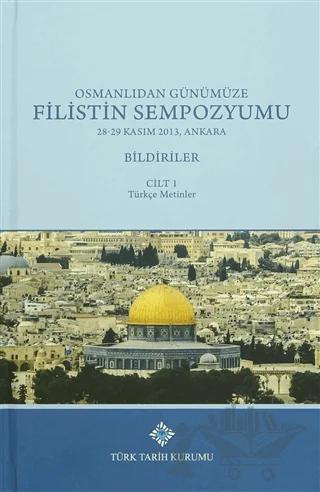 Osmanlı'dan Günümüze Filistin Sempozyumu Bildiriler (3 Cilt Takım)