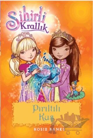 Sihirli Krallık 21 : Pırıltılı Kuş